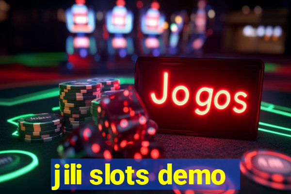 jili slots demo